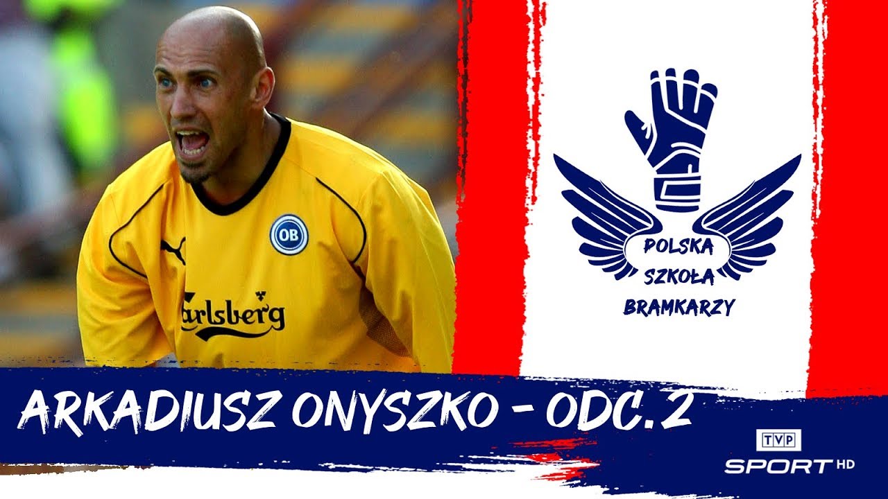 Onyszko: polska szkoła bramkarzy jest najlepsza na świecie