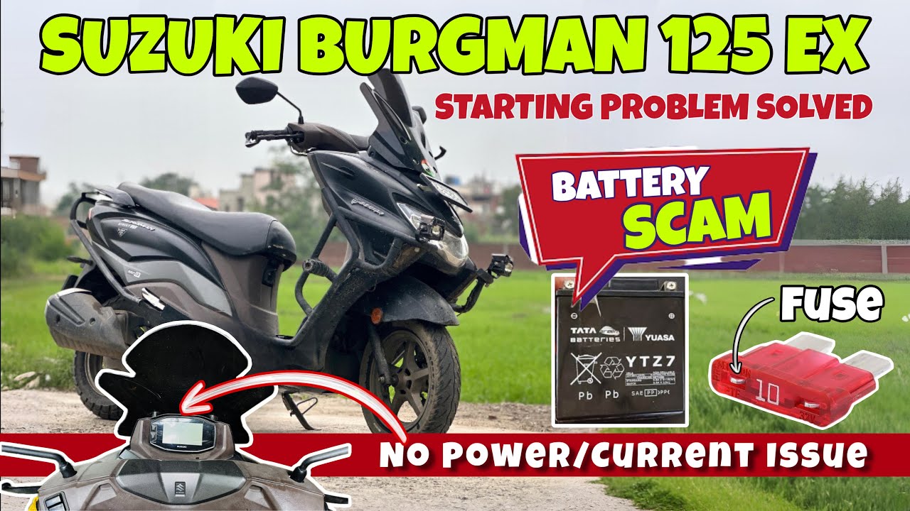बर्गमैन बंद  हो गाई 😱 | Suzuki Burgman 125 Ex | Starting Probelm Solved | Burgman 125 Ex New Model