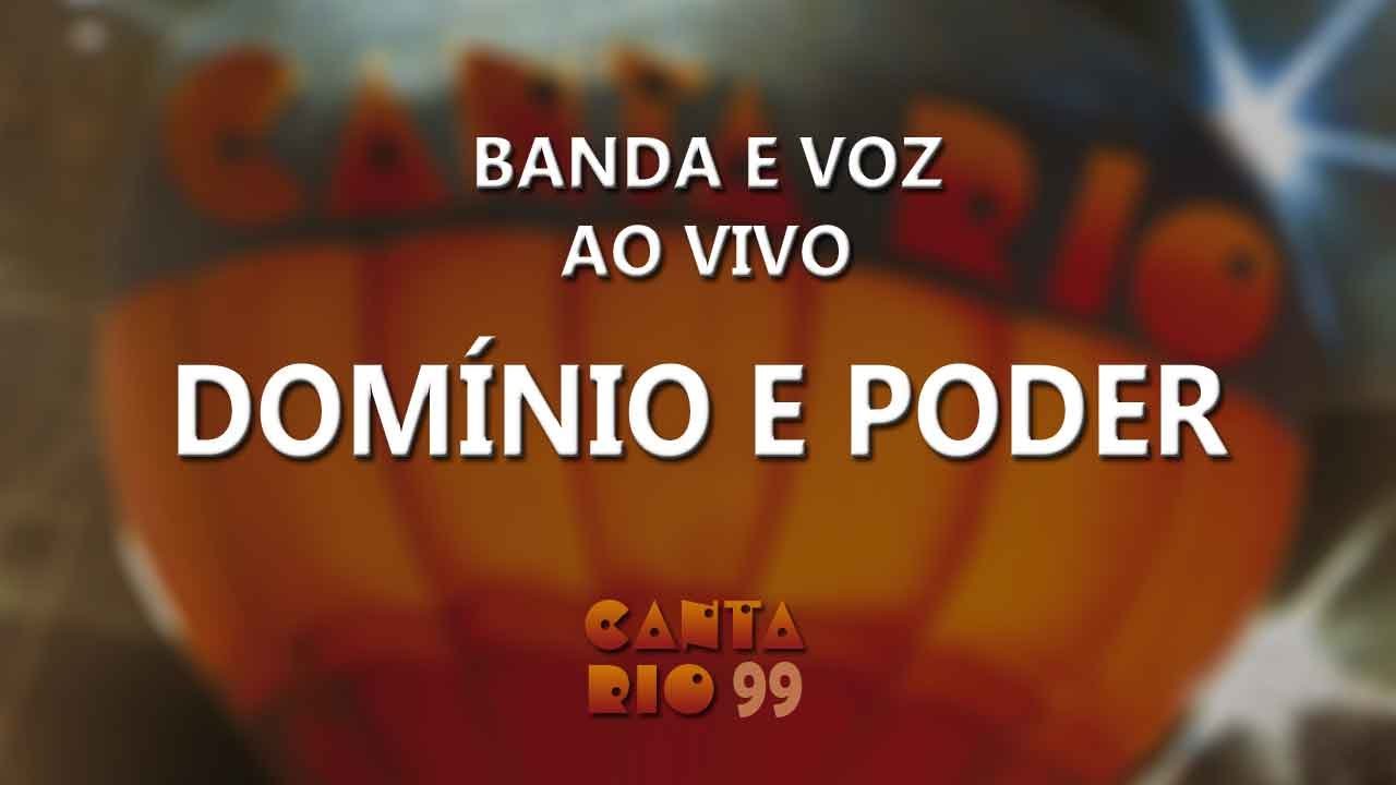 Banda e Voz - Domínio e Poder (ao vivo) - Canta Rio 99