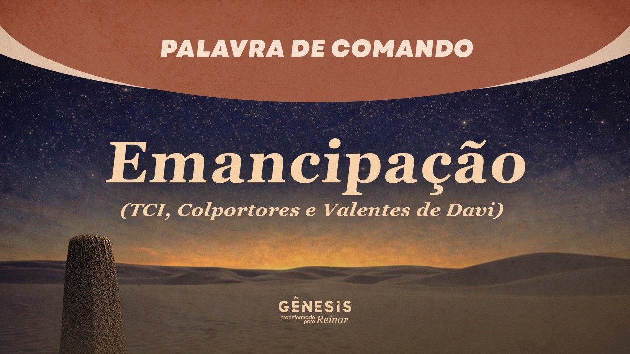 [ AO VIVO ] Palavra de Comando - Emancipação (TCI, Colportores e Valentes de Davi)