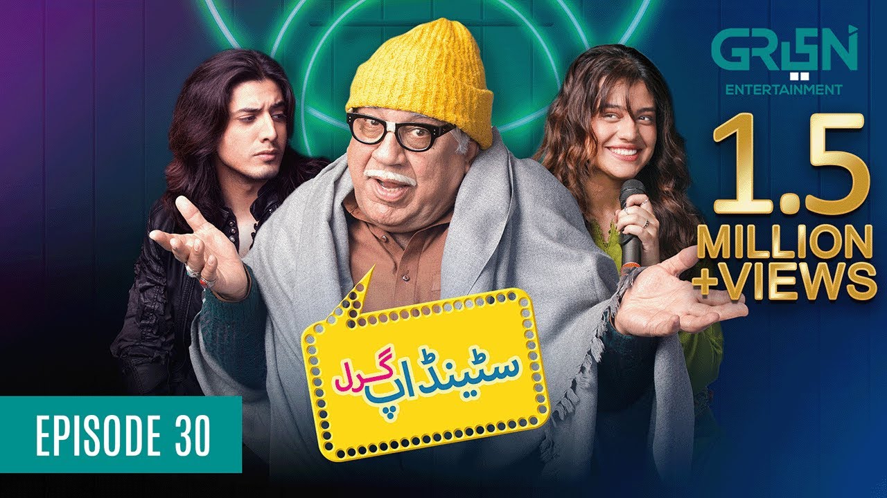 Standup Girl Episode 30 | Digitally Powered By Master Paints | Presented By Telenor & Dettol