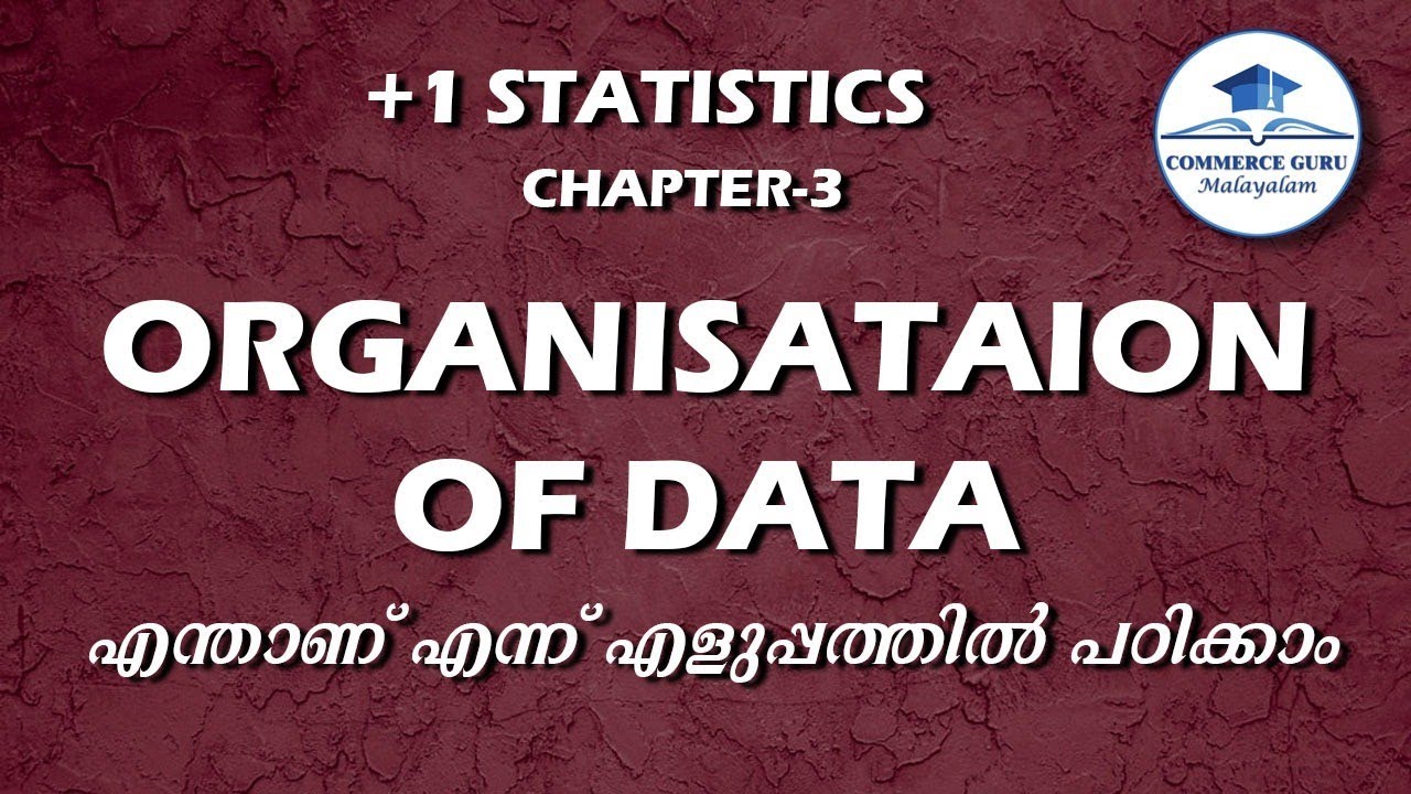 Plus one STATISTICS Chapter 3/Organisation of Data/in Malayalam