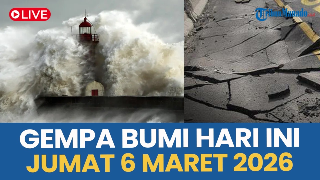 🔴 INFO GUNCANGAN GEMPA BUMI HARI INI JUMAT 6 MARET 2026