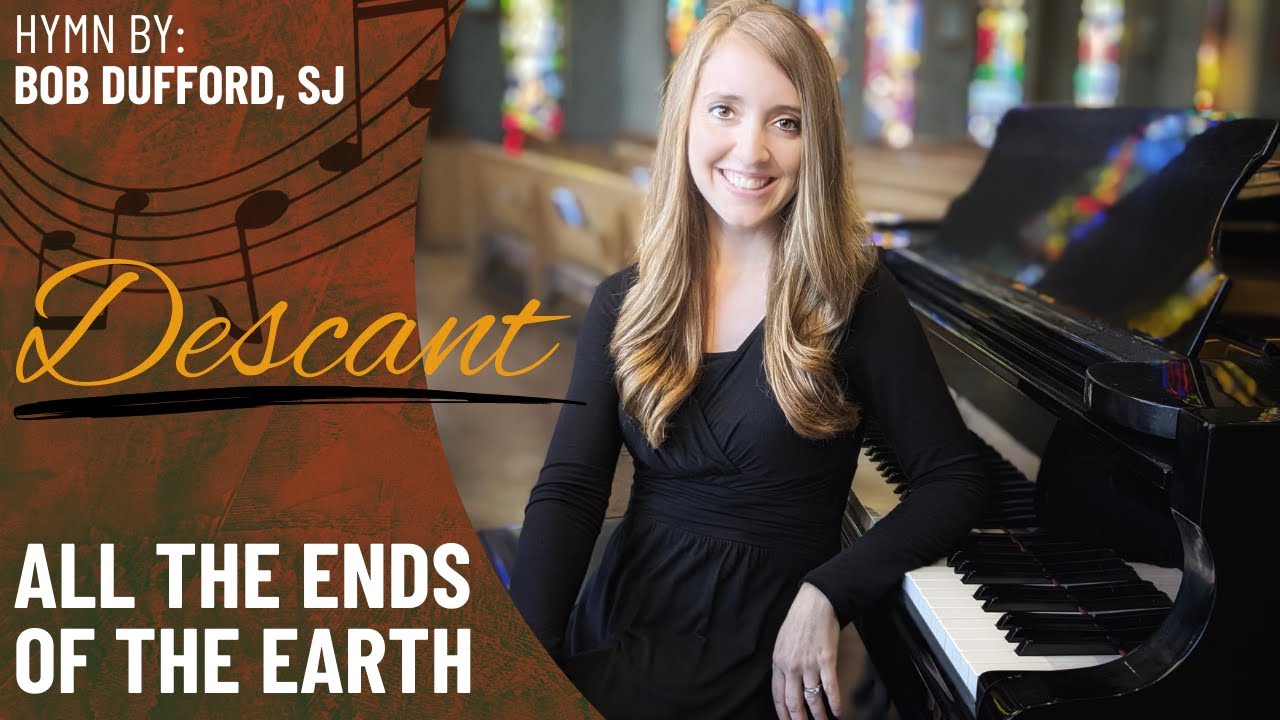 All the Ends of the Earth (Descant)