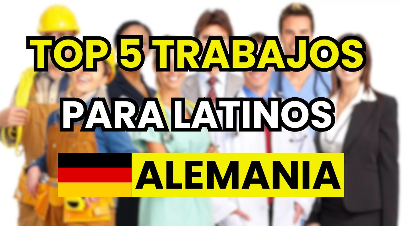 🥇 TOP 5 Mejores Trabajos para Latinos en Alemania (bien pagados)