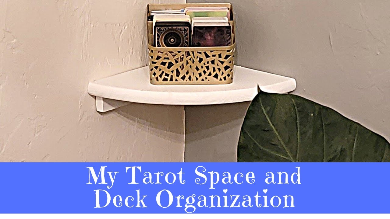 My Tarot Space and Deck Organization