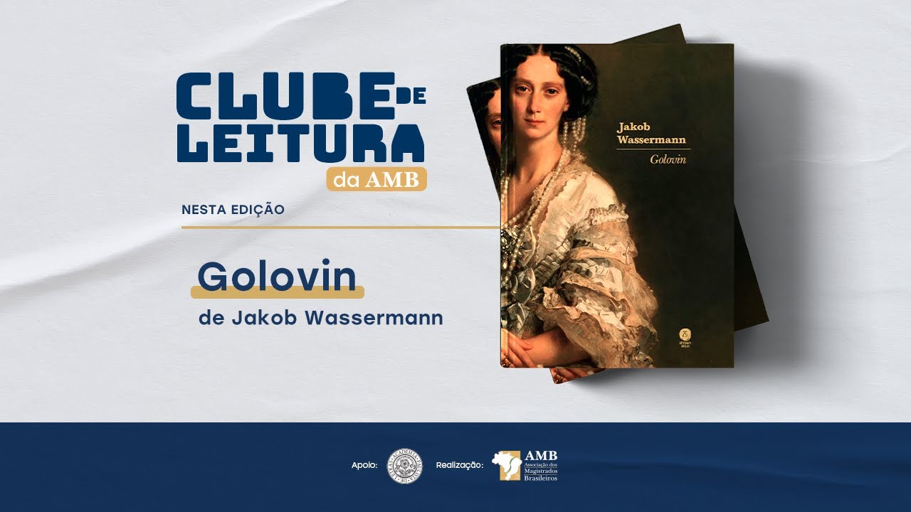 24/09/2025 - 49º Encontro do Clube de Leitura da AMB | Golovin, Jakob Wassermann