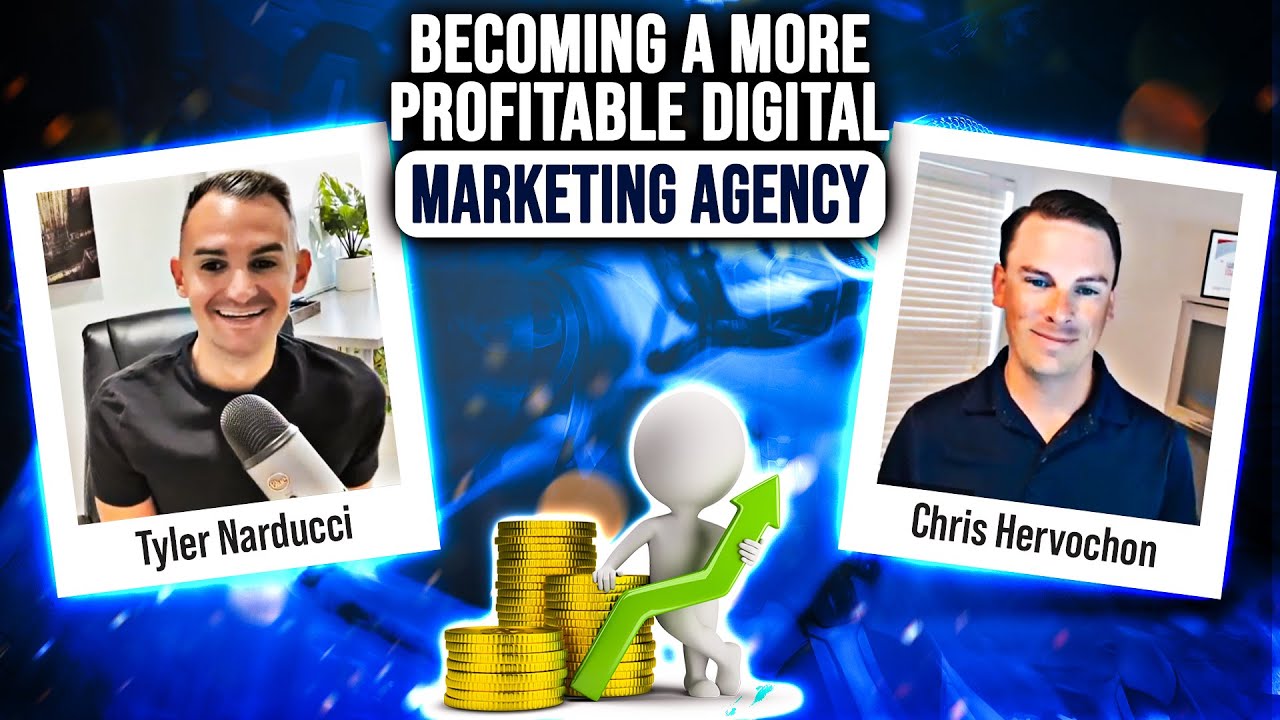Becoming a MORE PROFITABLE Digital Marketing Agency with Chris Hervochon ｜EP69