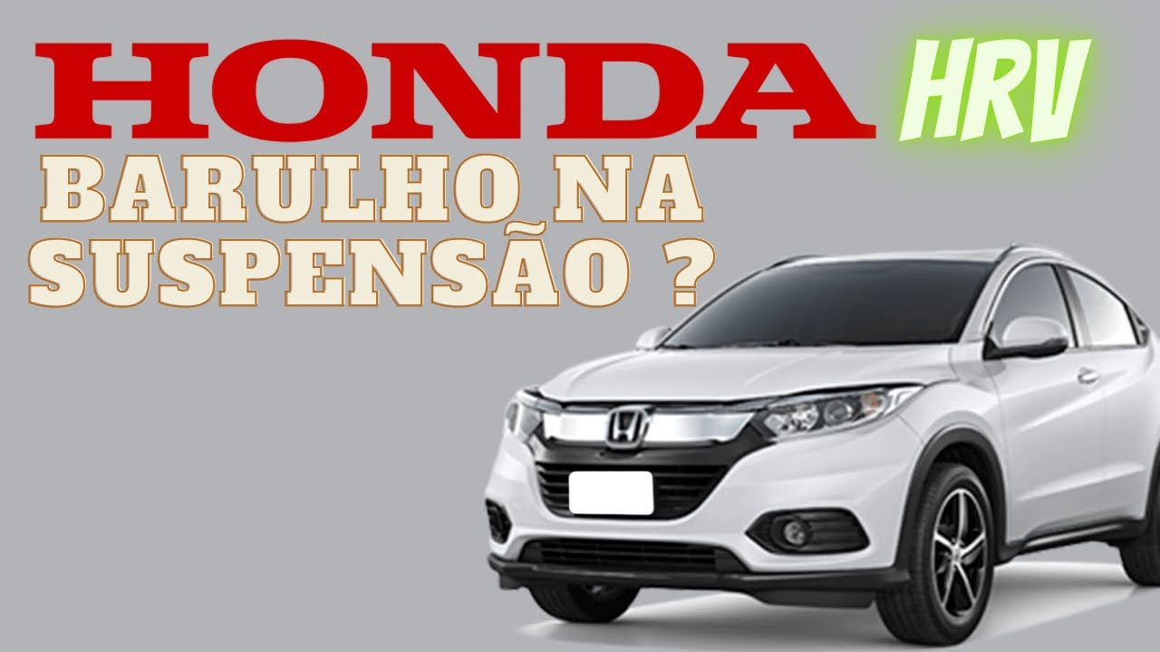 Honda Hrv com barulho na suspensão ? Pode ser isso !