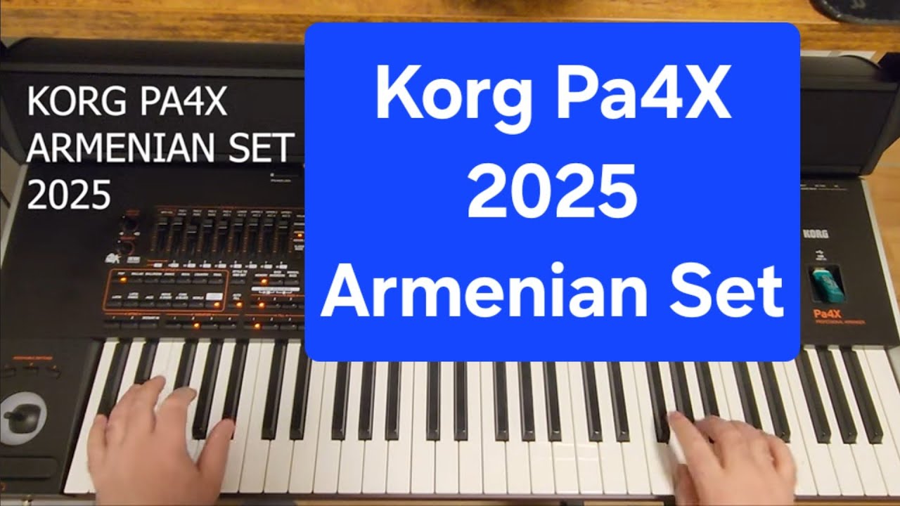 Korg Pa4X - Armenian NEW SET - 2025 !!!