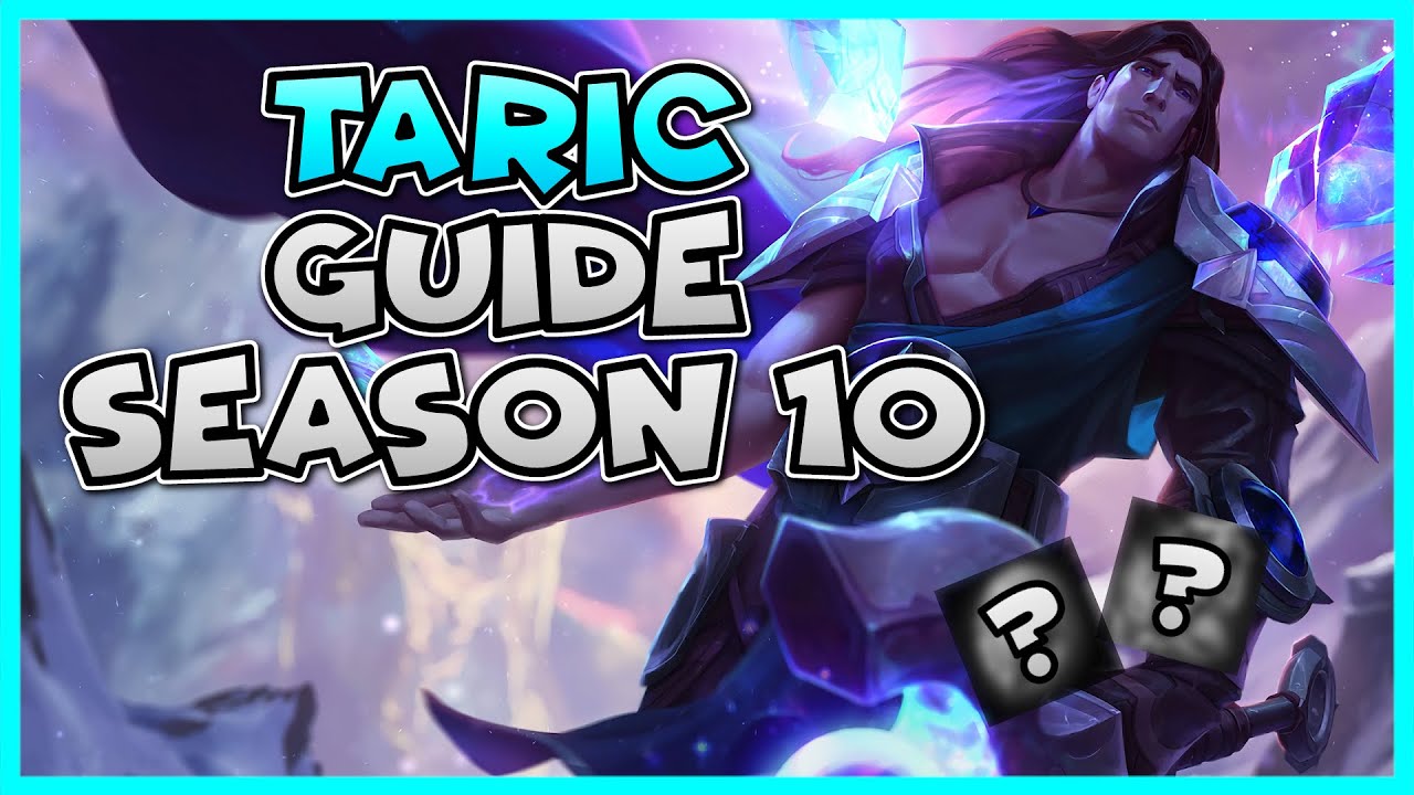 TARIC GUIDE FOR SEASON 10 - Runes, Build - League of Legends 2020