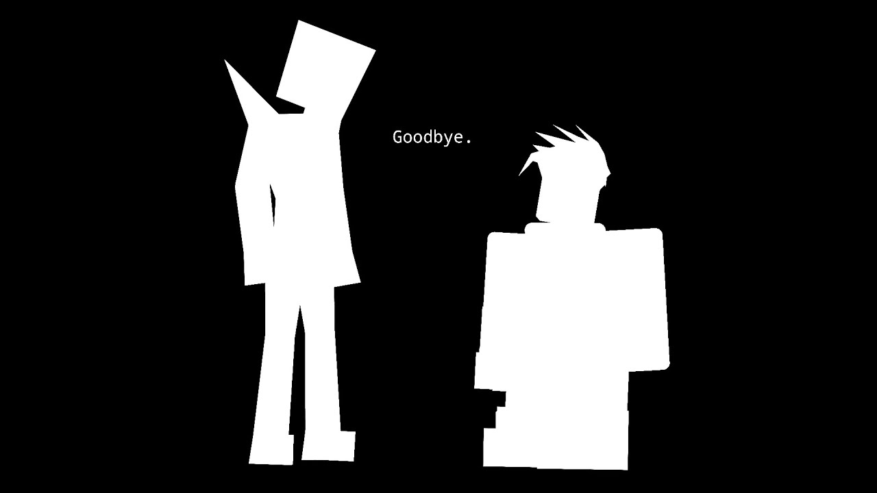 Goodbye.