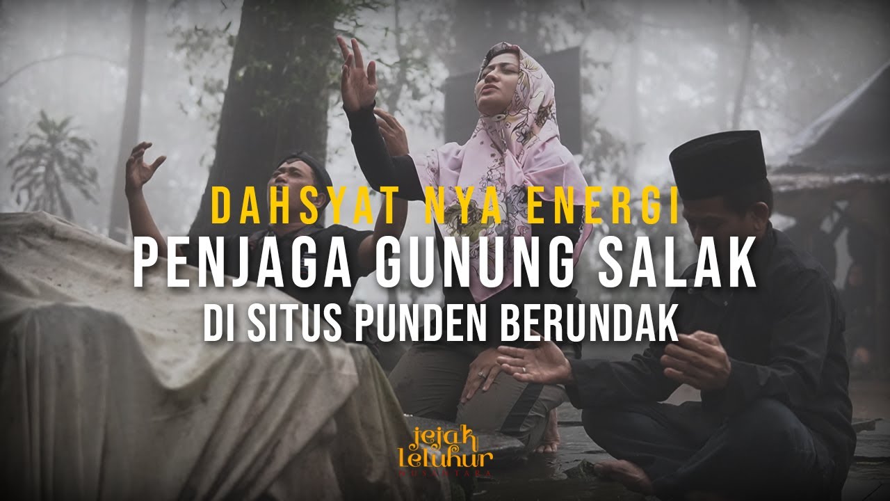 Jejak Leluhur Nusantara | Dahsyat nya Energi Penjaga Gunung Salak Di Situs Punden Berundak (Part 2)