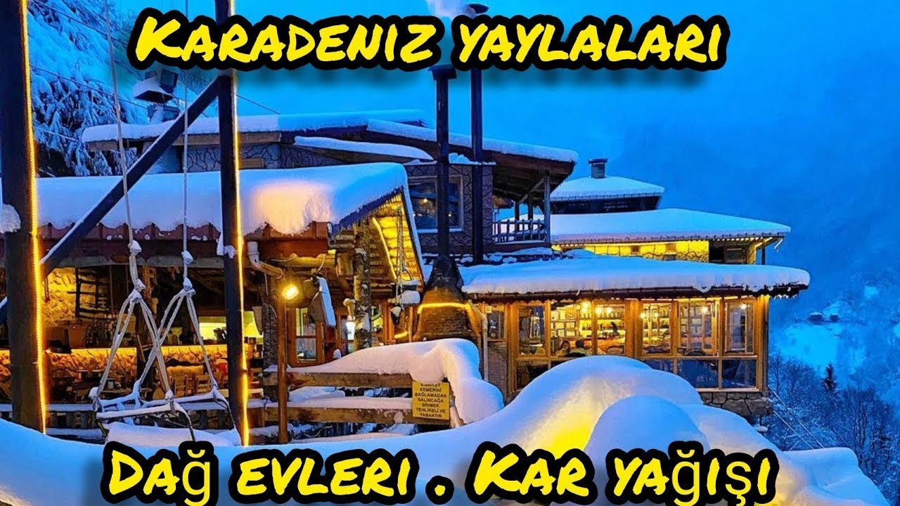 Karadeniz denilince akla gelen yer ?  Ayder yaylası. Çamlıhemşin. Kar yağışı, dağ evi .