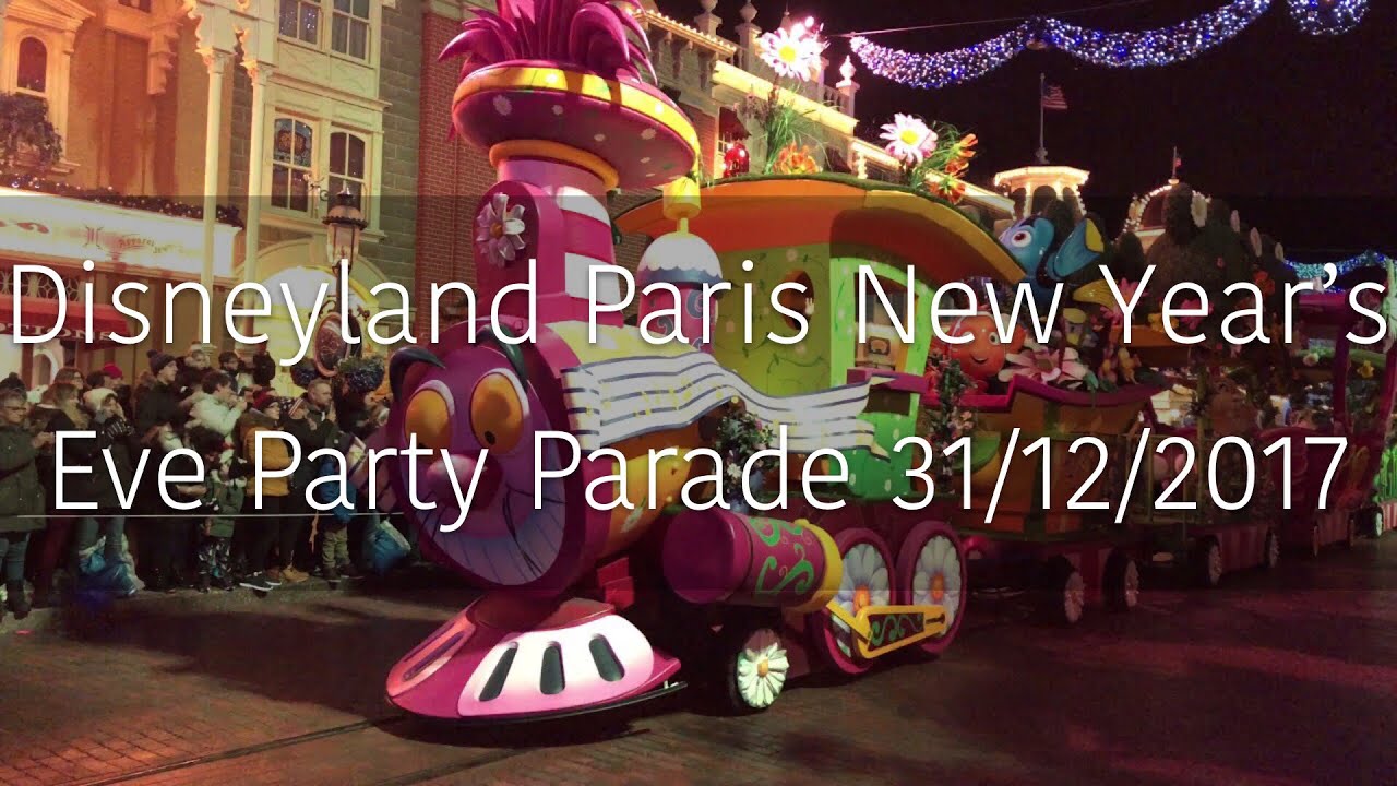 [4K] Disneyland Paris New Year's Eve Party Parade 31/12/2017 [Full Parade]