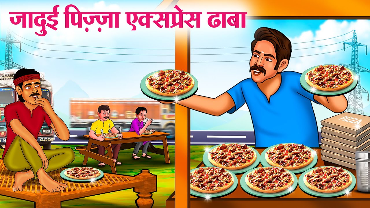 Magical Pizza Express Dhaba | Hindi Kahaniya | Hindi Stories | Hindi Kahani 2025 | Story In Hindi