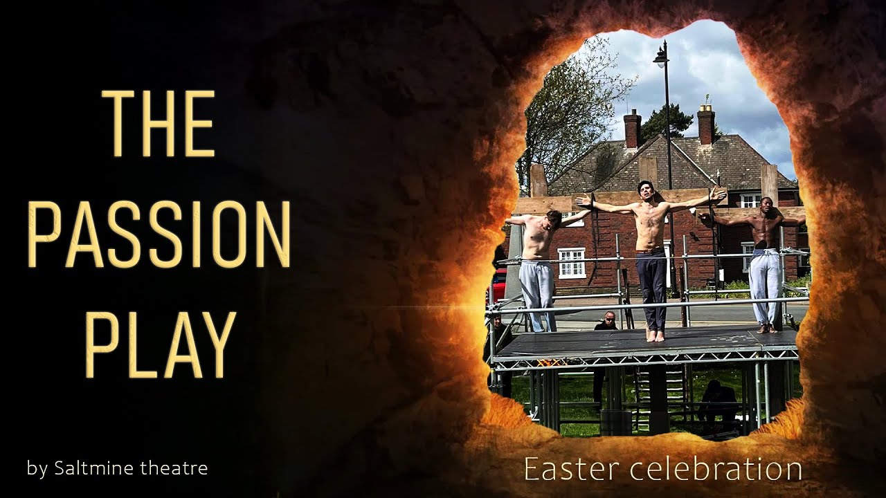 The Passion Play Easter Celebration (Full video)