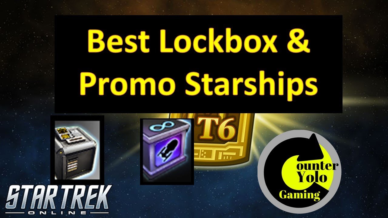 Best Lockbox & Promo Starships | Star Trek Online