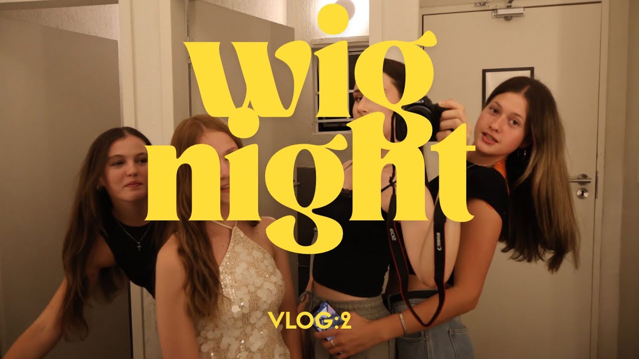 | GOING OUT IN WIGS | GIRLS NIGHT OUT | KAREOKE NIGHT | VLOG 2 |