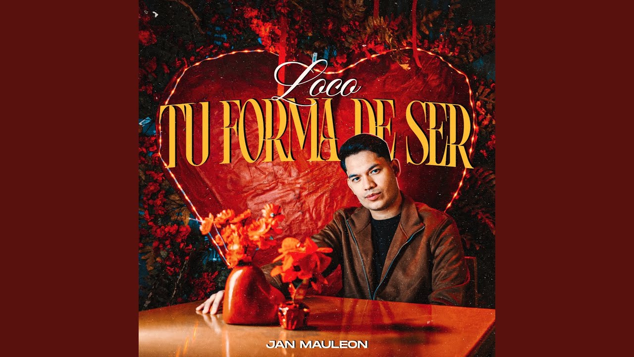 Tu Forma De Ser (Loco)