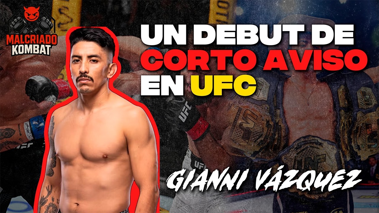 Gianni Vázquez nos cuenta acerca de su DEBUT de corto aviso en UFC | Malcriados en el Octagono EP.1