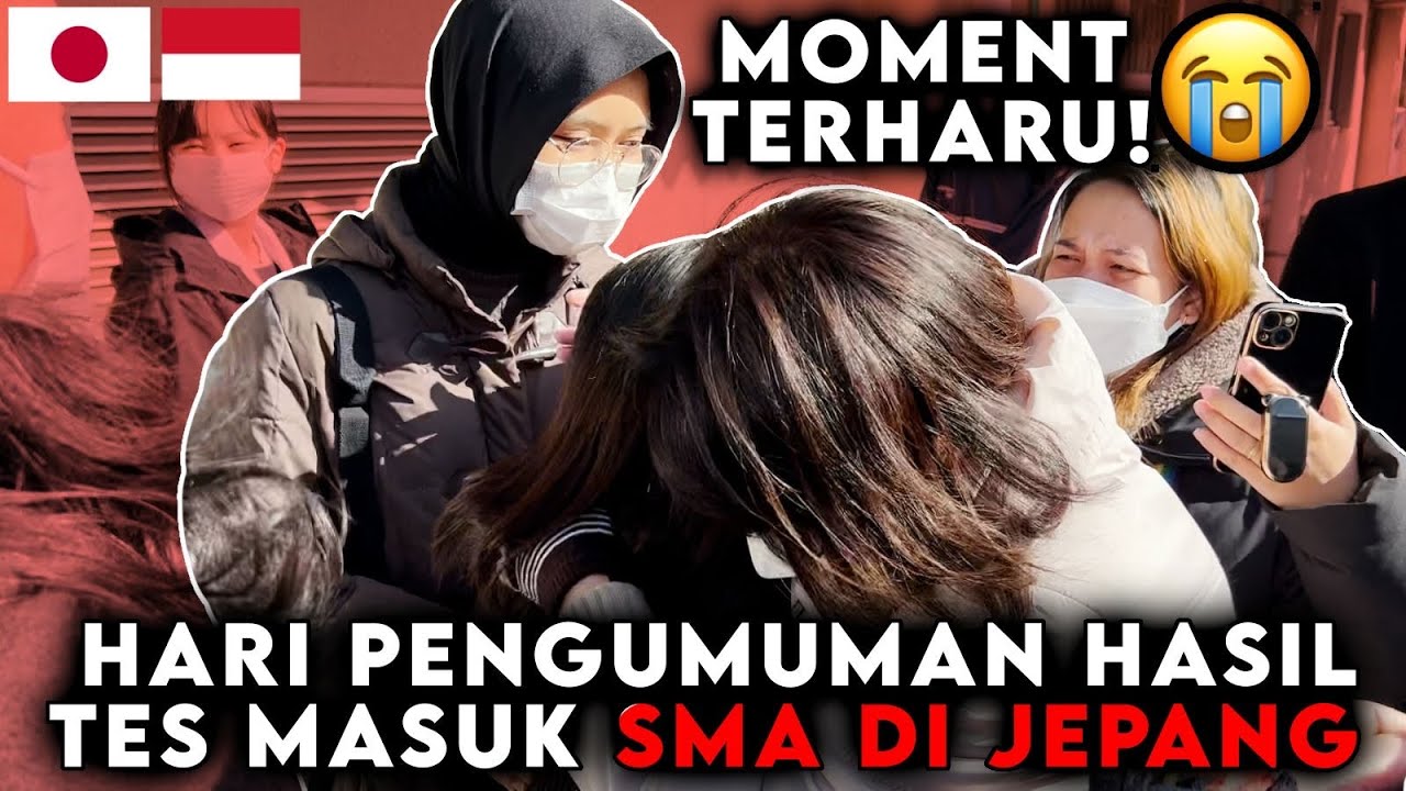 Moment terharu! pengumuman hasil tes penerimaan siswa SMA di Jepang