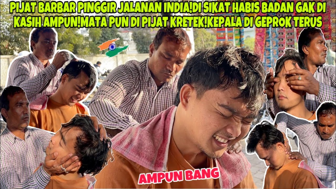 PIJAT BARBAR JALANAN INDIA!GAK DI KASIH AMPUN!MATA PUN DI PIJAT KRETEK!KEPALA DI GEPROK TERUS😂