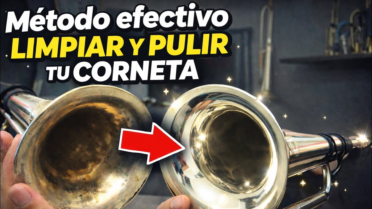 Método Efectivo para Limpiar y Pulir tu Corneta  