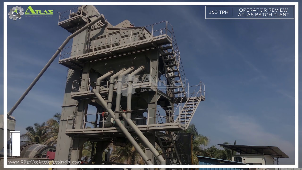 Atlas 160 tph asphalt batch mix plant operator testimonial
