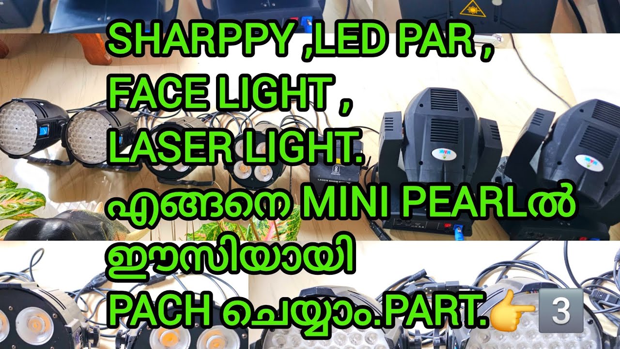 Sharppy ,Led Par ,Face Light ,Laser light.എങ്ങനെ Mini pearlൽഈസിയായി  pach ചെയ്യാം.part.👉3️⃣