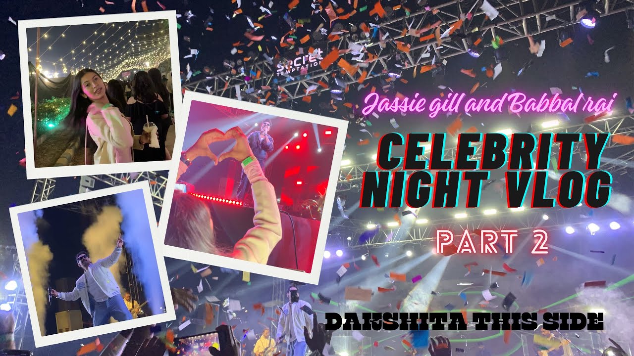 CELEBRITY NIGHT VLOG 💃🏻|| PART 2 || Santosh Medical College || AURA DAY 2 