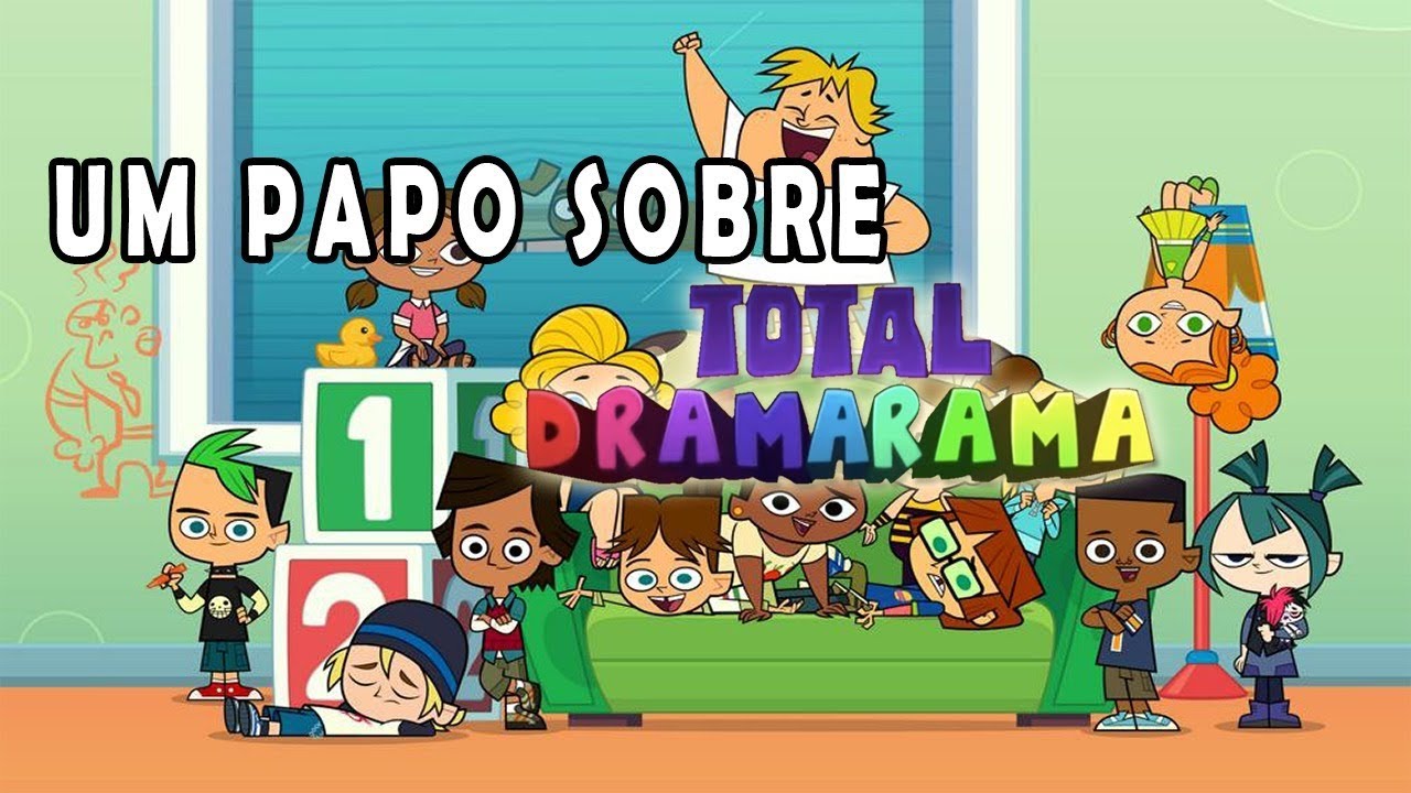 Um papo sobre TOTAL DRAMARAMA! (Feat. João MIFB)