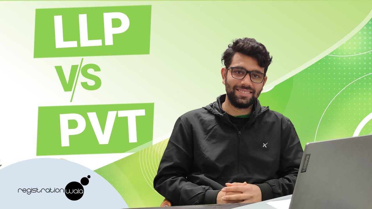 LLP vs Pvt Ltd | LLP or PVT Ltd Which Is Better | LLP Vs Pvt Ltd in Hindi | Pvt Ltd Company Vs LLP