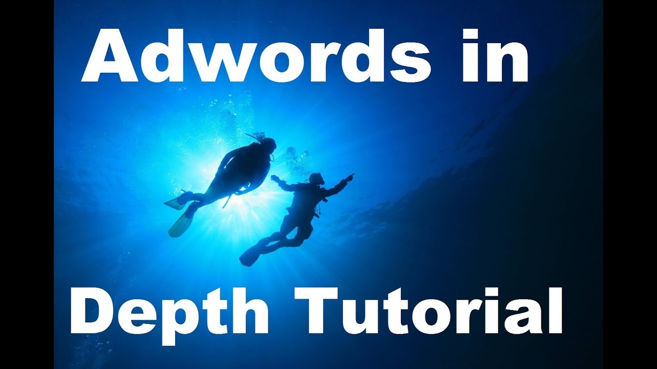 Google AdWords Course 2018 - Step By Step Google Adwords Course For Beginners To Advance