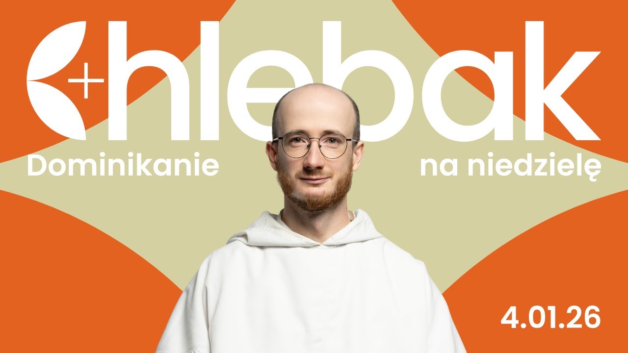 Chlebak ✠ 4.01.2026 &ndash; Patryk Pajęcki OP