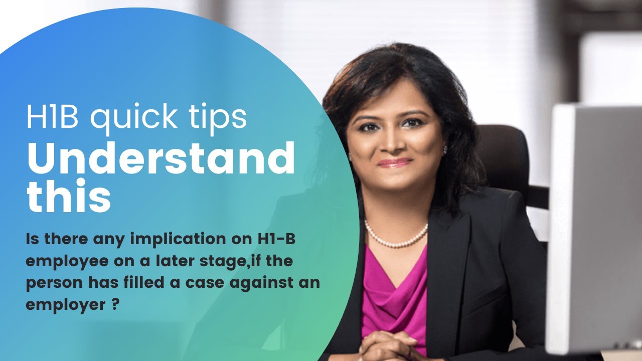 Is there any legal implication on H1B employee in case litigation with an employer?