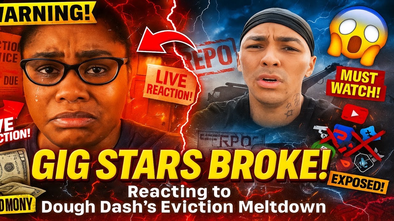 Reacting to Dough Dash’s Eviction: How EVERY Gig YouTuber Is Going Broke (Must-See!)