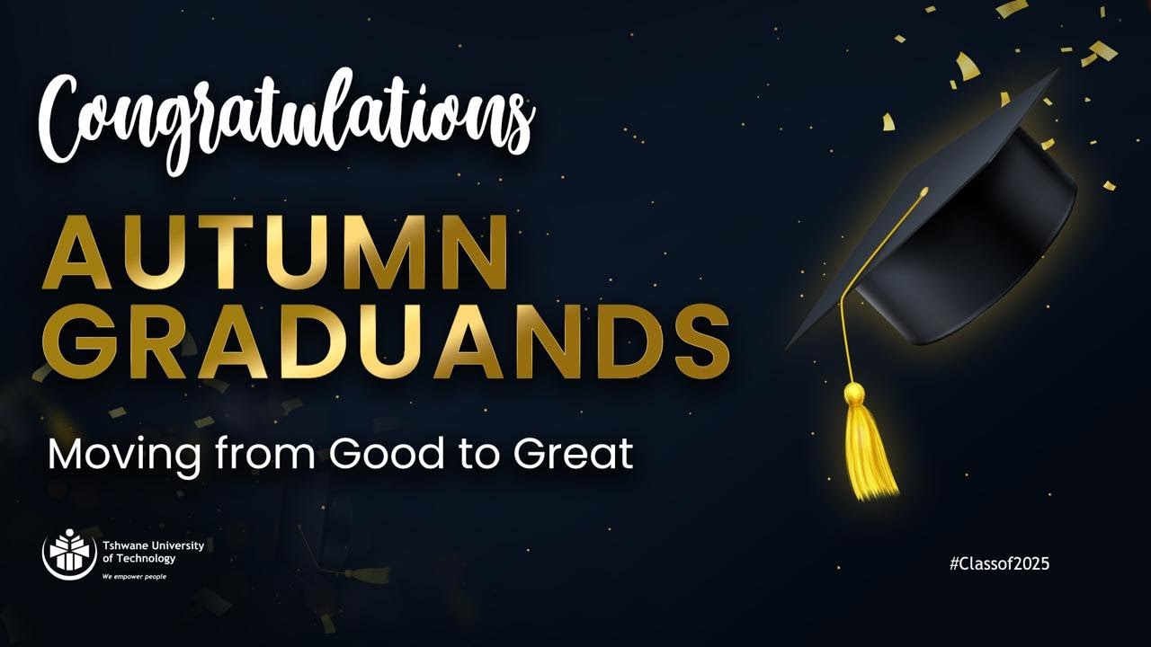 TSHWANE UNIVERSITY OF TECHNOLOGY 2025 AUTUMN GRADUATIONS- FACULTY OF ECONOMICS AND FINANCE