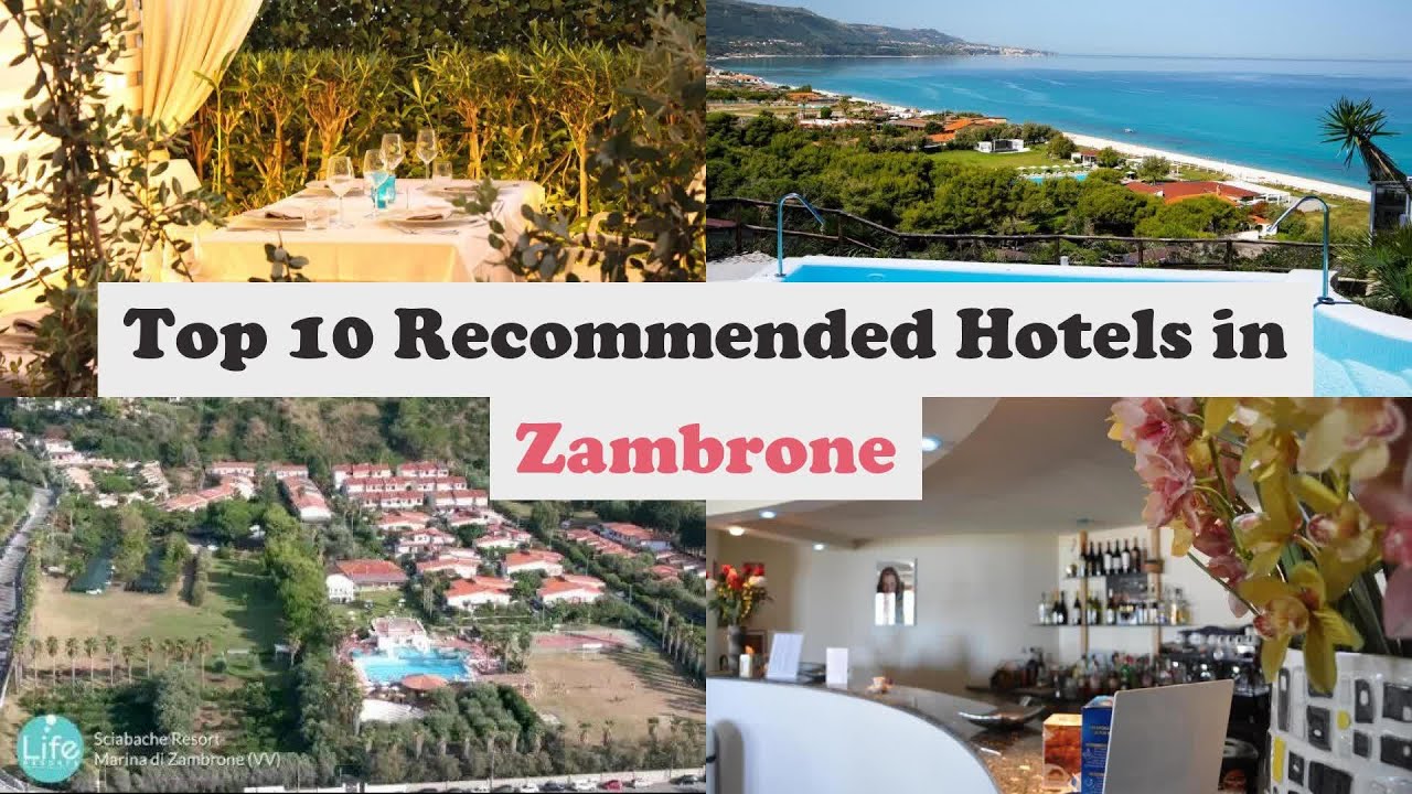 Top 10 Recommended Hotels In Zambrone | Best Hotels In Zambrone