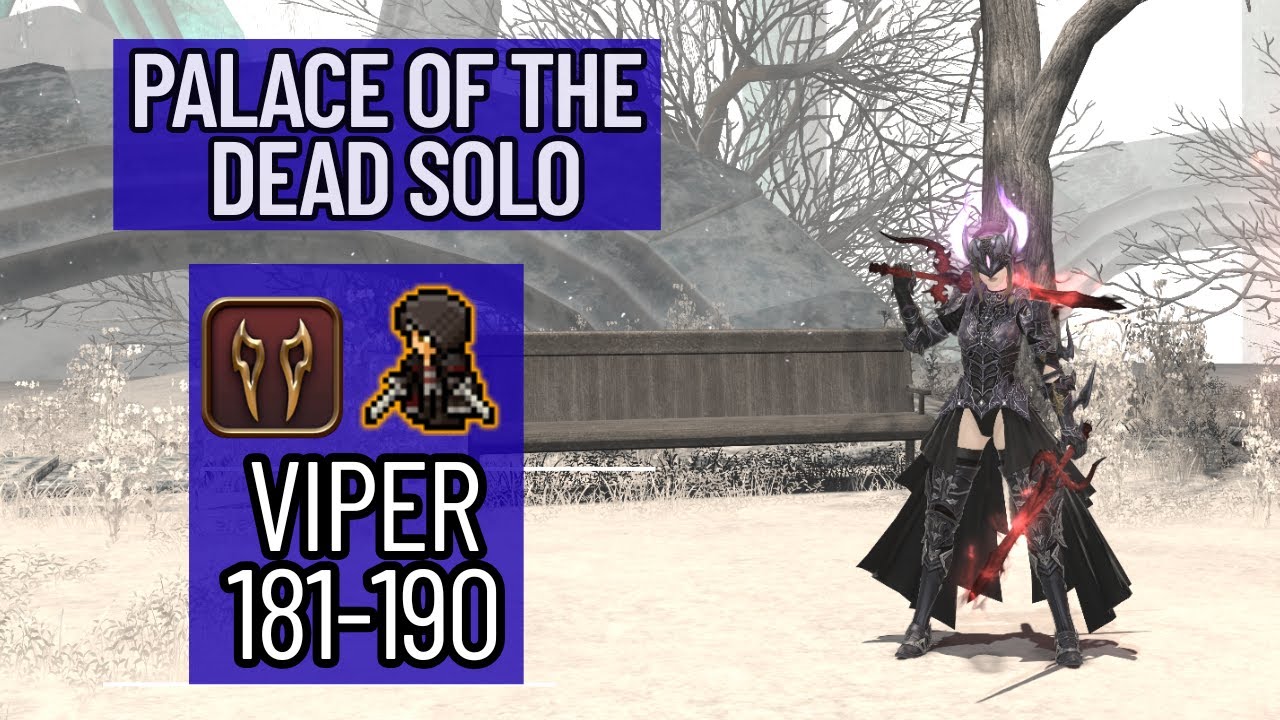 Palace of the Dead Solo | Viper (VPR) 181-190 - Patch 7.4