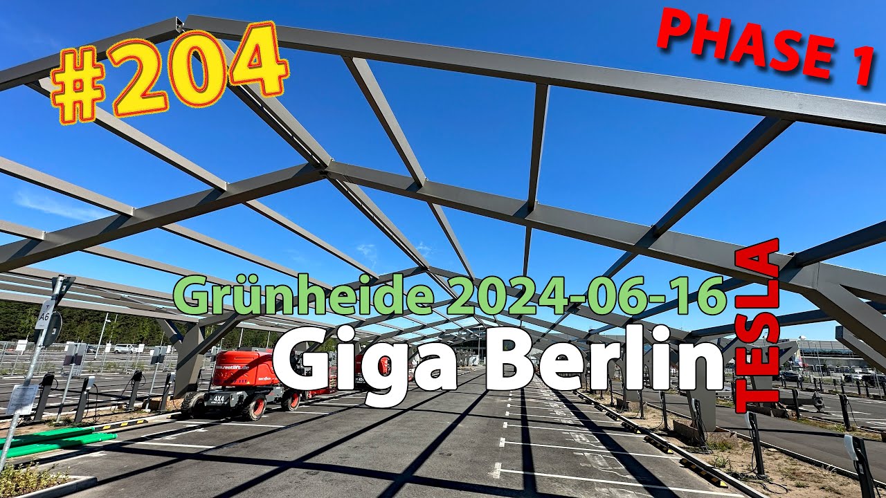 # 204 Tesla Giga Berlin • PHASE 1 • 2024-06-16 • Gigafactory 4K