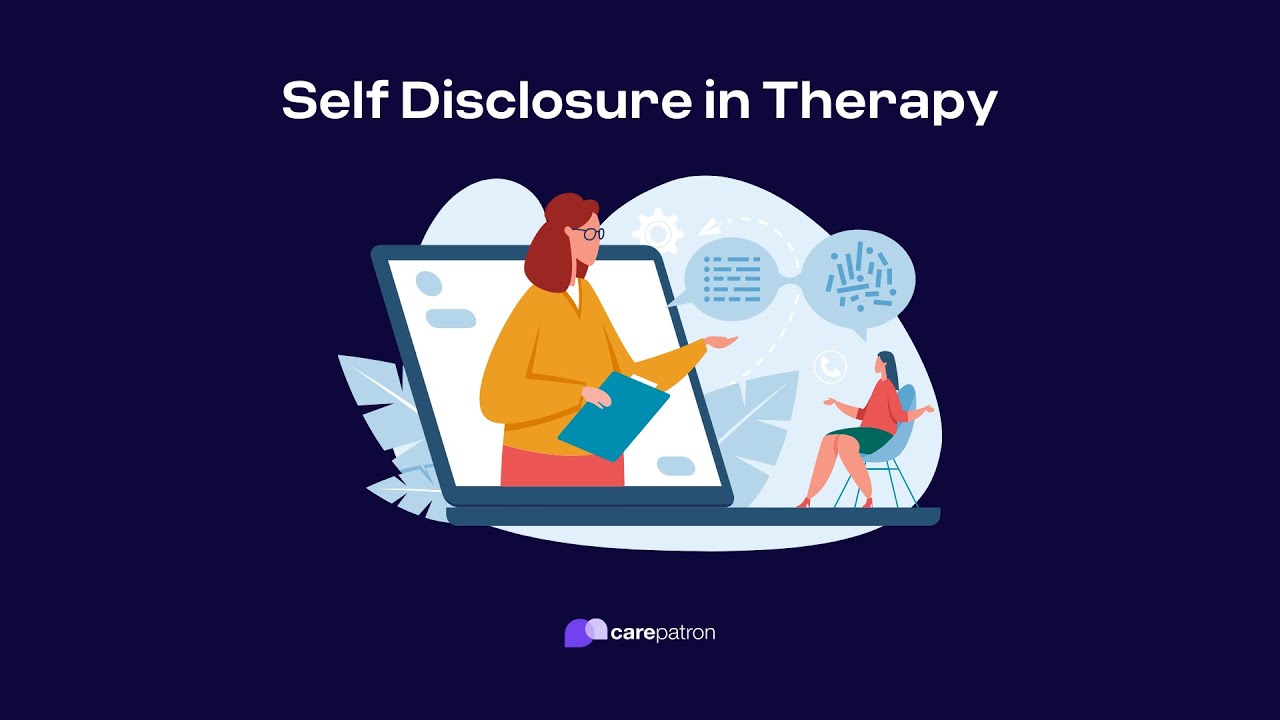 Self Disclosure in Therapy
