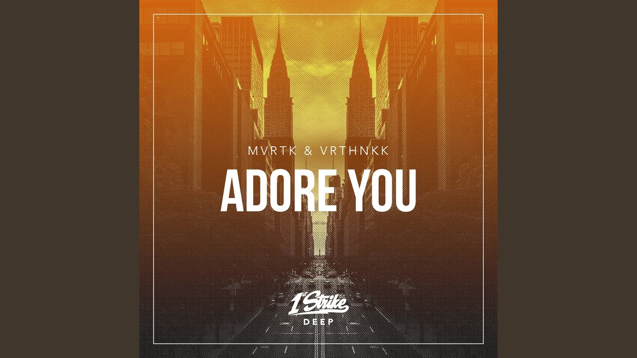 Adore You