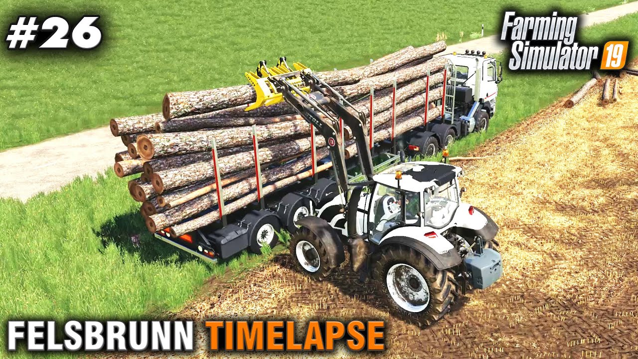 FS19 Timelapse Felsbrunn #26 Selling Wood