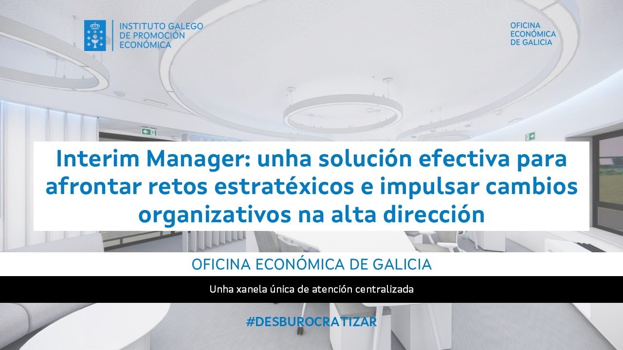 Webinario | Interim Manager: unha soluci&oacute;n para afrontar retos estrat&eacute;xicos e impulsar cambios