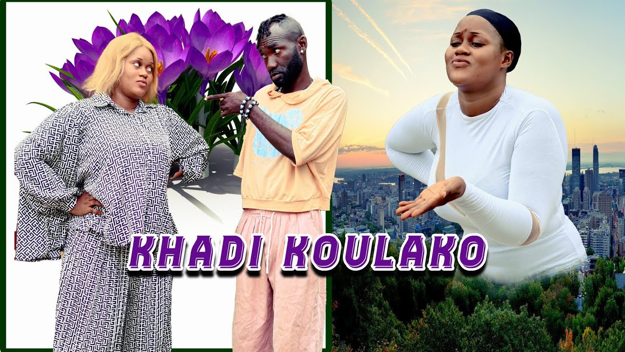 KHADI KOULAKO | NOUVEAU FILM GUINÉEN DE FOUYAN | AICHA | FOUYAN BABA