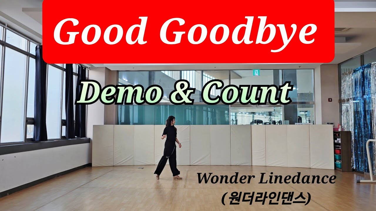 Good goodbye (Easy Improver) / Line Dance (Demo & Count) / #원더라인댄스 / #ALCA