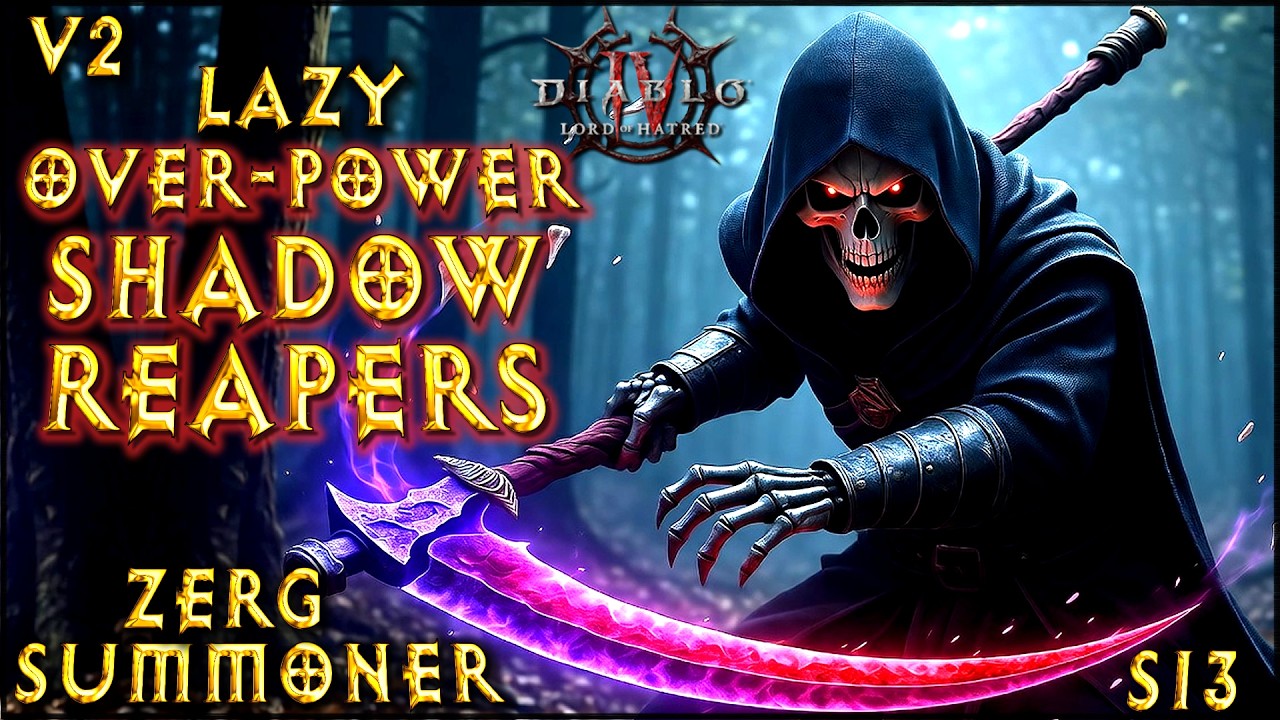 S13 V2 LAZY OVER - POWER SHADOW LORD REAPERS ! Summoner Necromancer Build Diablo 4 LoH