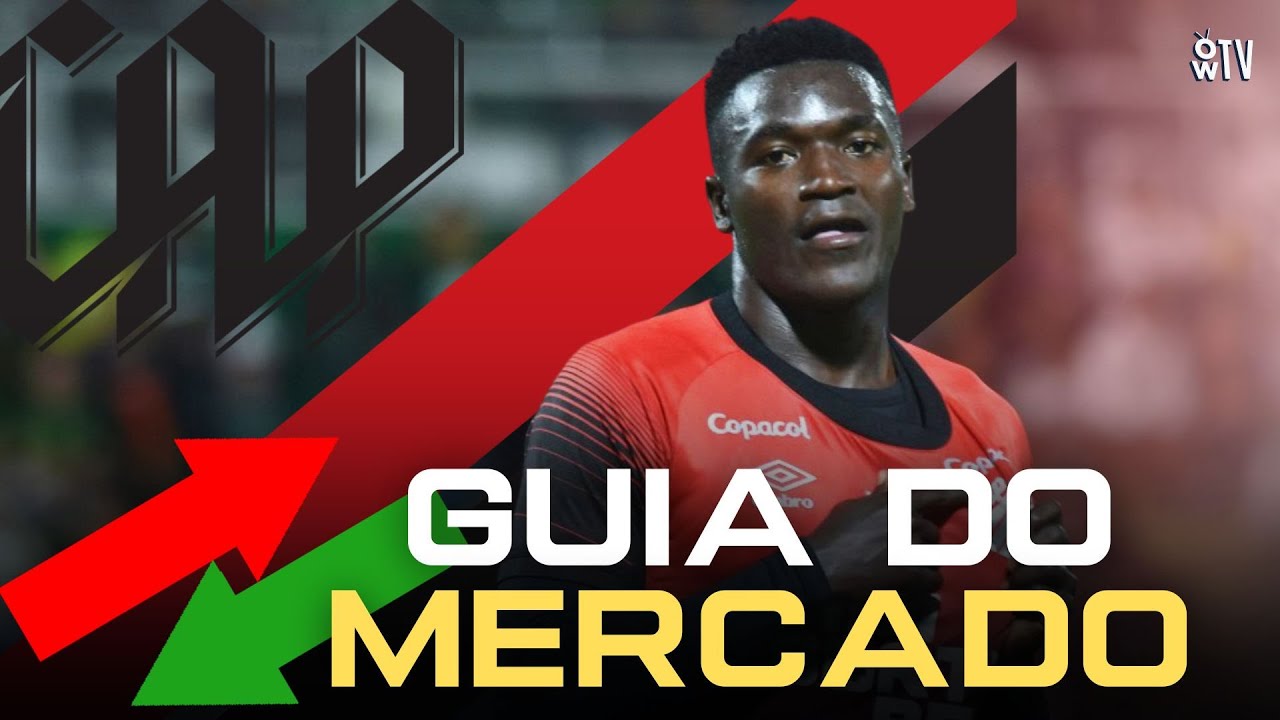 QUAL A NOTA? TUDO SOBRE O MERCADO DE TRANSFER&Ecirc;NCIAS DO ATHLETICO