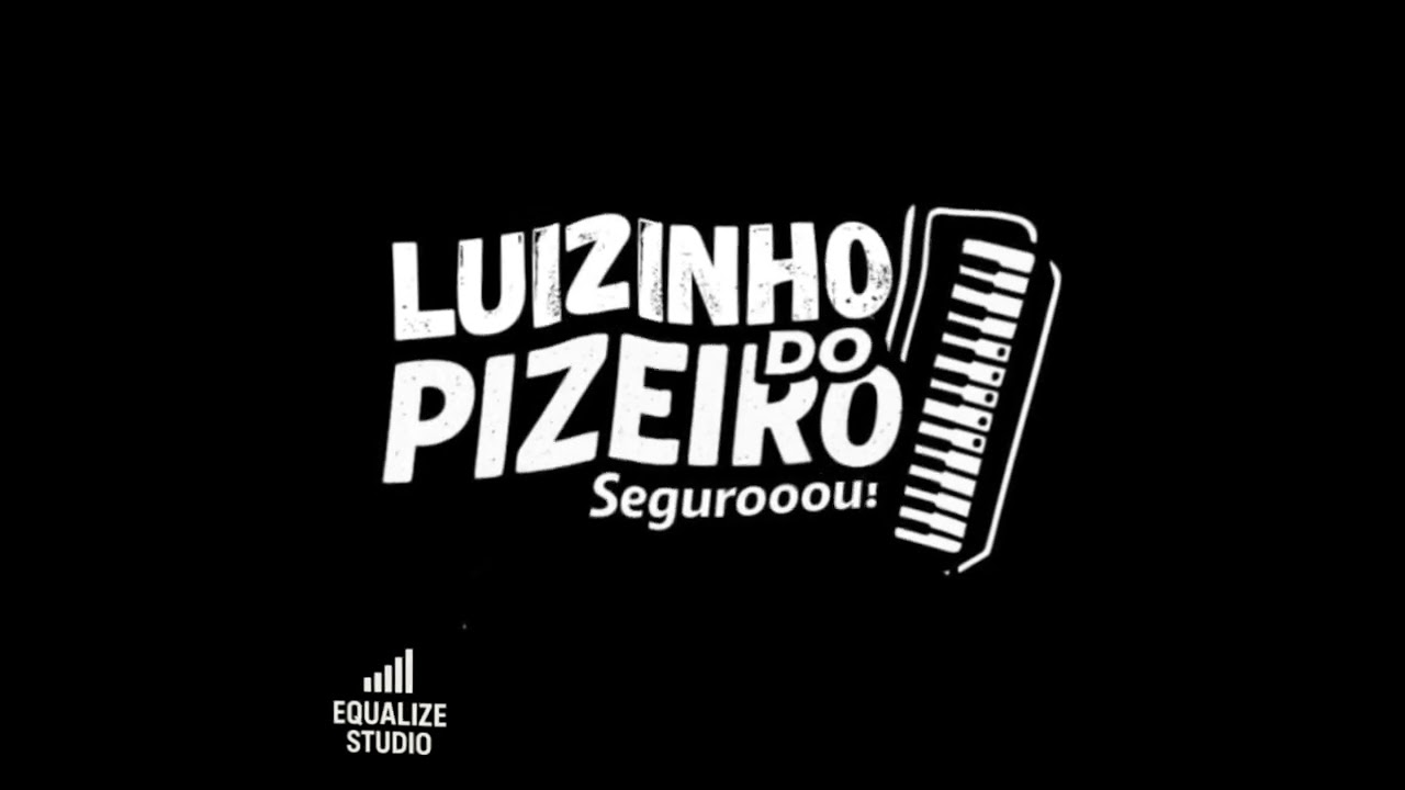 LUIZINHO DO PISEIRO AO VIVO E PODE BALANÇAR 